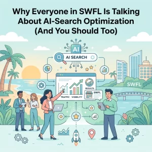 Read more about the article Why Everyone in SWFL Is Talking About AI-Search Optimization (And You Should Too)