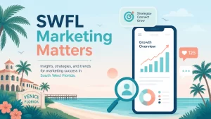 Read more about the article SWFL Marketing Matters: 5 Local Trends Shaping Venice Businesses in 2026